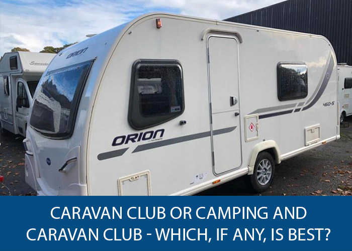 caravan or camping club which is best