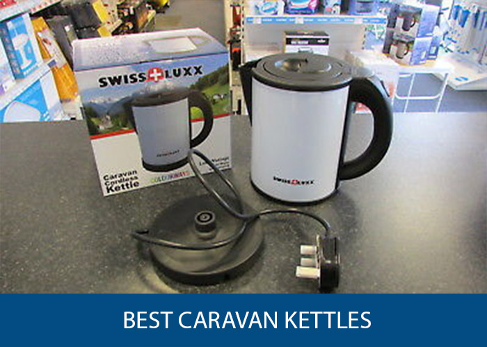 Best Caravan Kettles Low Wattage Electric Gas Caravan Helper