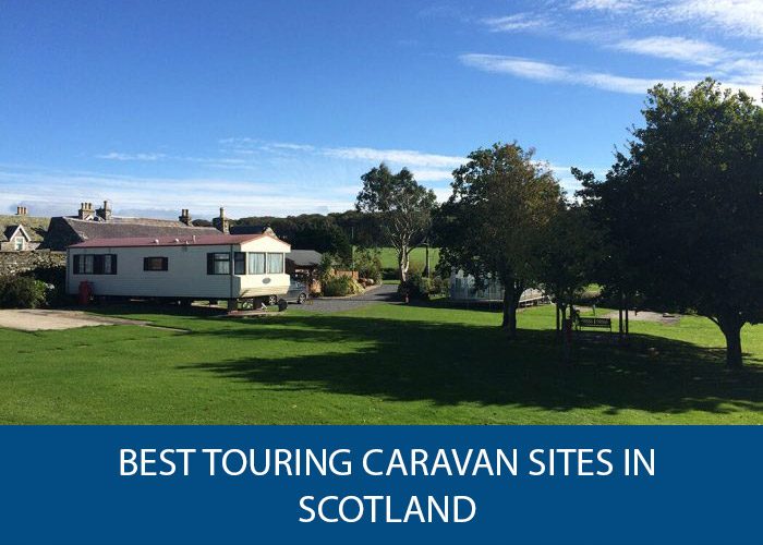 Best Touring Caravan Sites in Scotland Caravan Helper