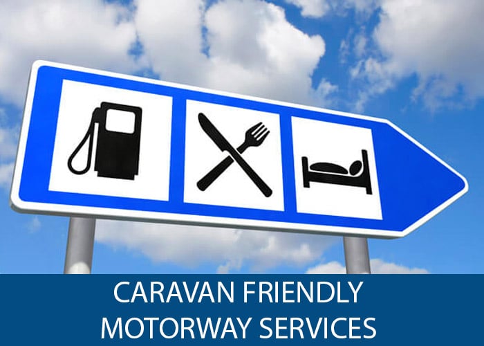 Caravan Friendly Motorway Services