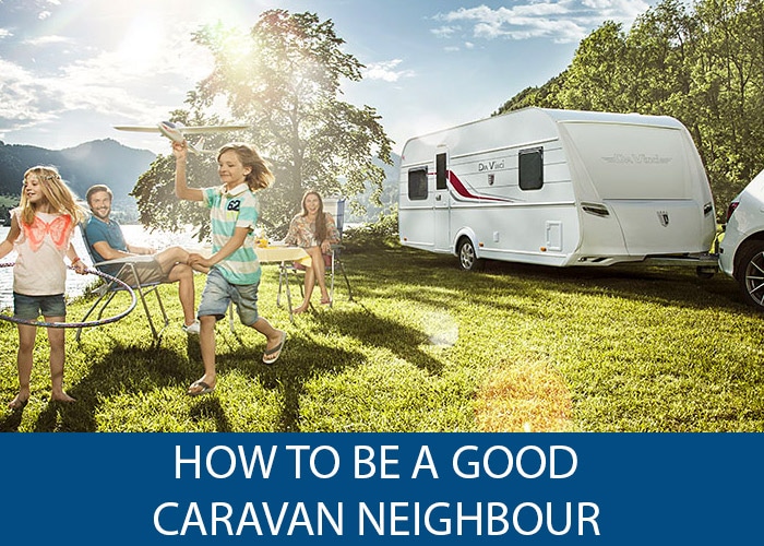 how to be a good caravan neighbour
